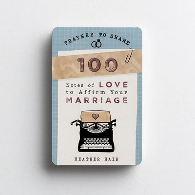 Prayers to Share 100 Notes of Love to Affirm Your Marriage