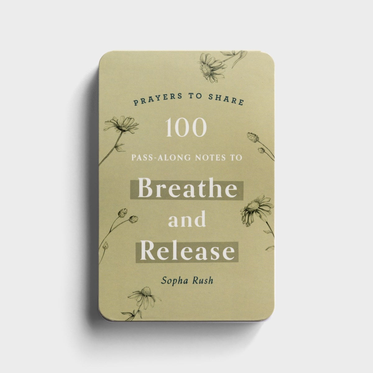 Prayers to Share: 100 Pass- Along Notes to Breathe and Release | Sopha Rush front.