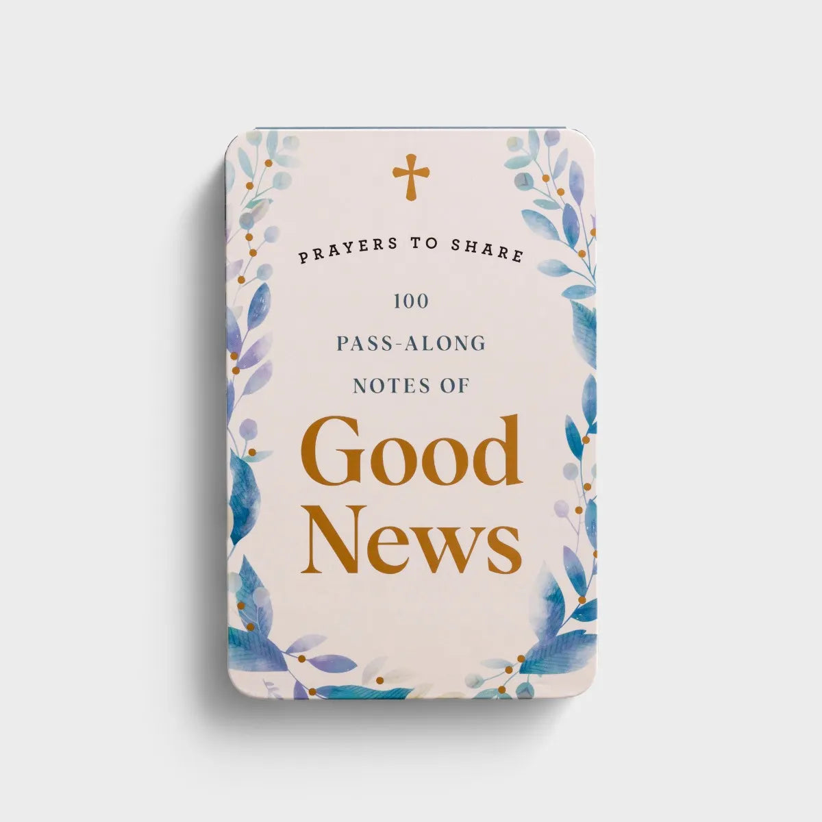 Prayers to Share 100 Pass-Along Notes of Good News