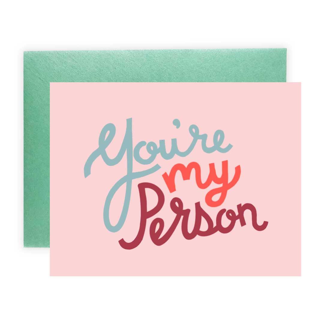 You're My Person Cursive Greeting Card | Fruit of the Vine Boutique 